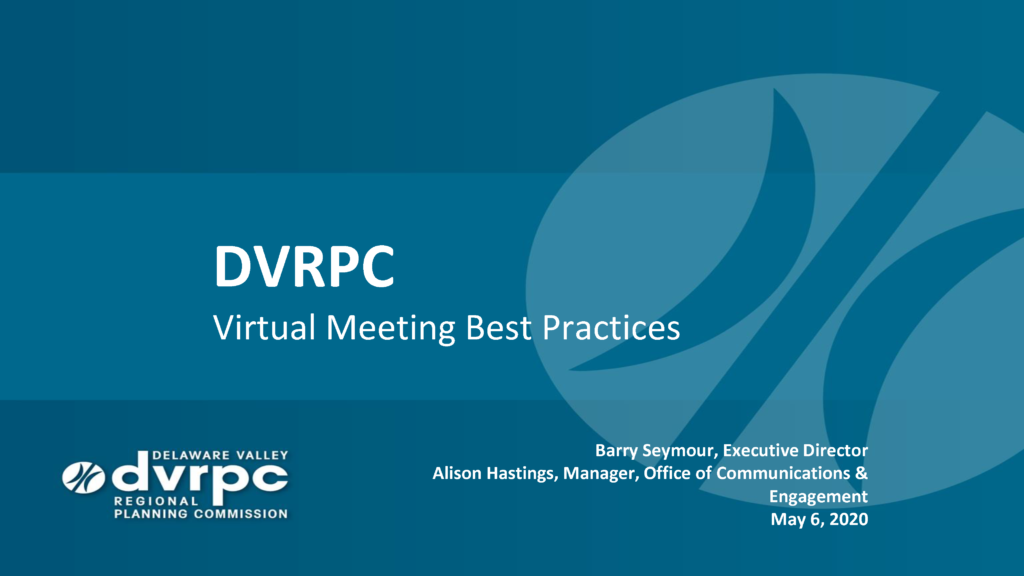 Virtual Meeting Best Practices by DVRPC