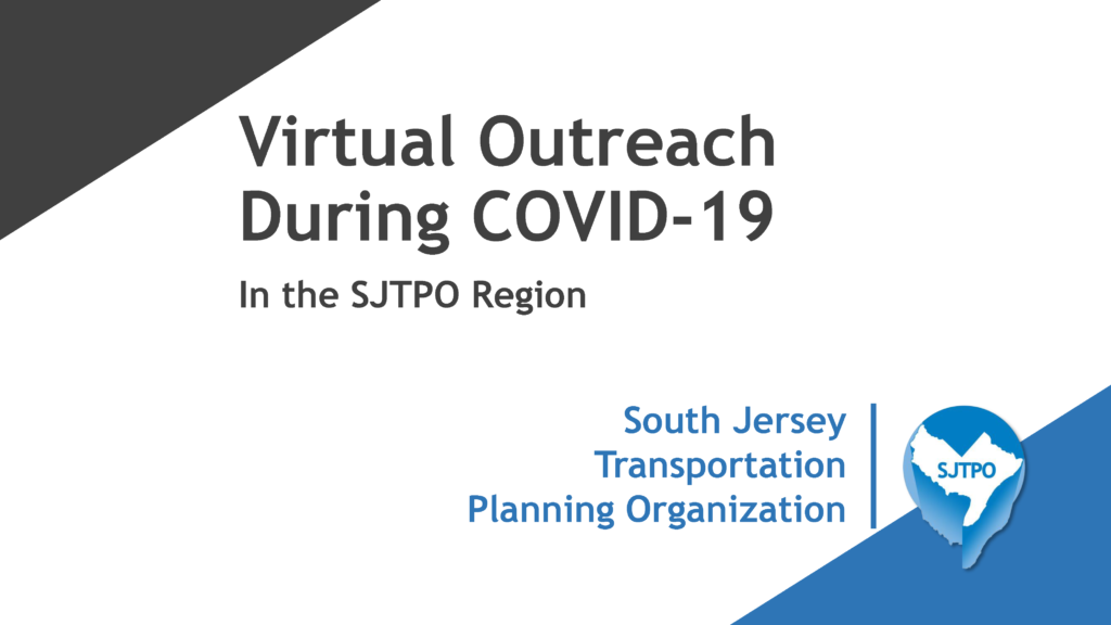 Virtual Outreach During COVID-19 in the SJTPO Region