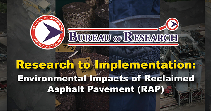 Research to Implementation:  Environmental Impacts of Reclaimed Asphalt Pavement