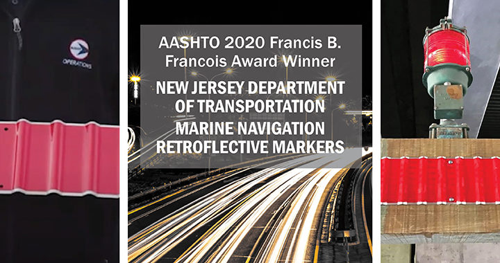 2020 Francis B. Francois Award for Innovation – NJDOT’s Marine Navigation Retroreflective Markers