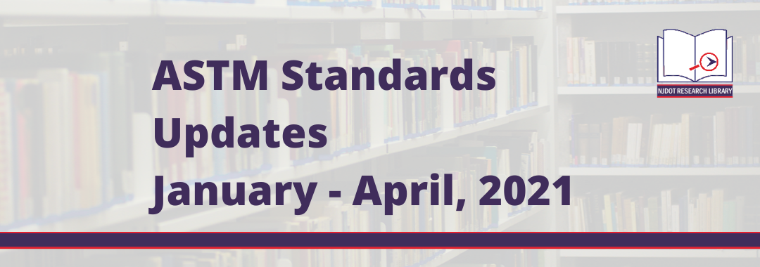 Image reads: ASTM Standards Updates, January to April, 2021.