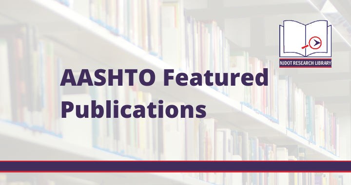 Image Reads: AASHTO Featured Publications