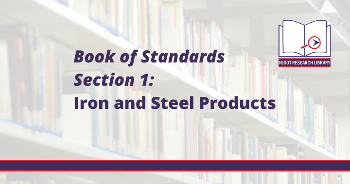 Image Reads: Book of Standards Section 1: Iron and Steel Products