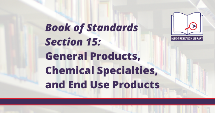 Image Reads: Book of Standards Section 15: General Products, Chemical Specialities, and End Use Products
