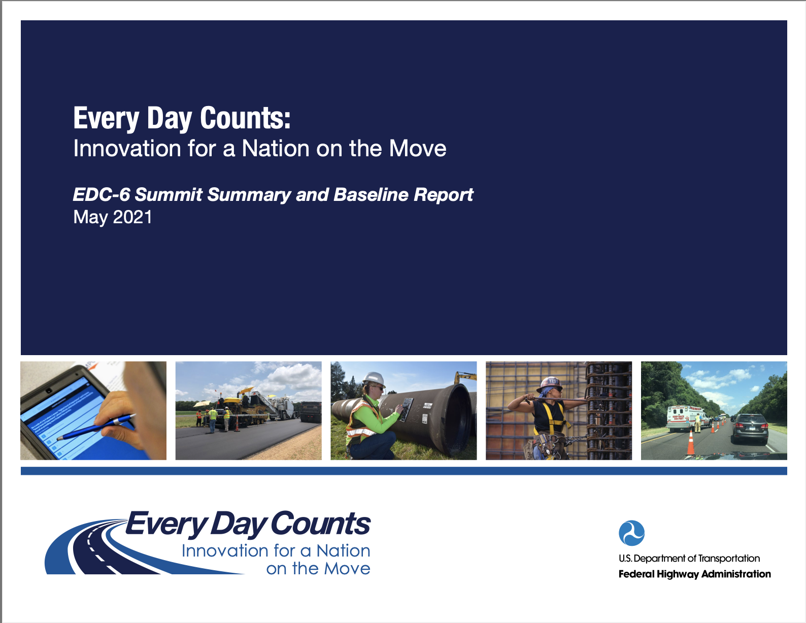 Image Reads: Every Day Counts, Innovation for a Nation on the Move, EDC-6 Summit Summary and Baseline Report, May 2021