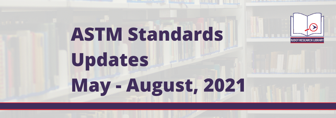 ASTM Standards Updates May thru August 2021