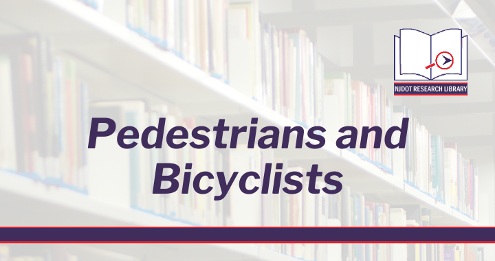 Pedestrians and Bicyclists