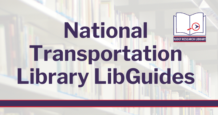 _NJDOT Research Library DYK LibGuides (4)